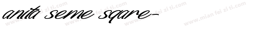 anita seme sqare字体转换